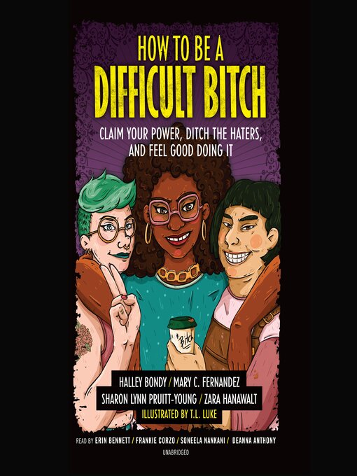 Title details for How to Be a Difficult Bitch by Halley Bondy - Available